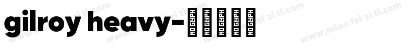 gilroy heavy字体转换